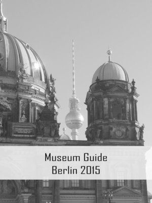 cover image of Museum Guide Berlin 2015
